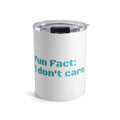 Fun Fact - 10oz Tumbler