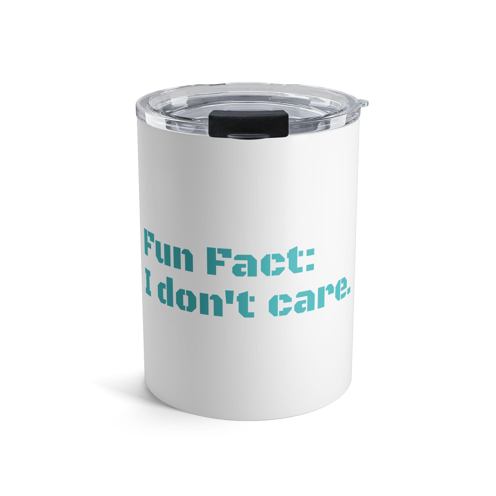 Fun Fact - 10oz Tumbler
