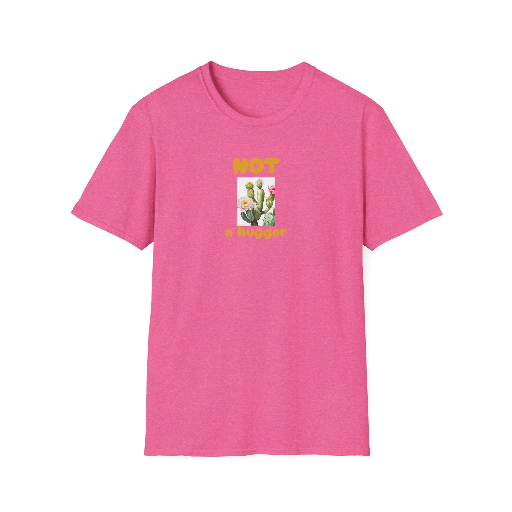Not a Hugger | T-Shirt