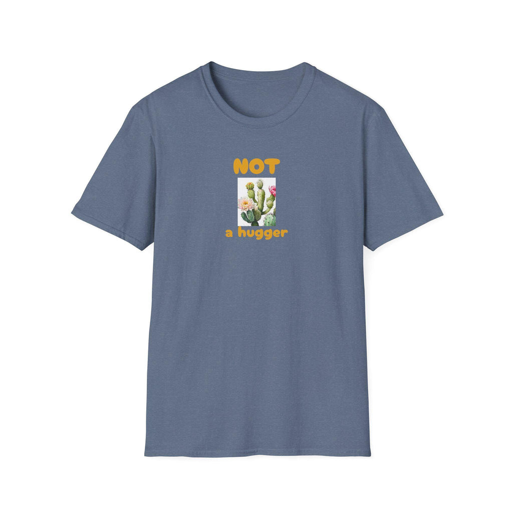 Not a Hugger | T-Shirt